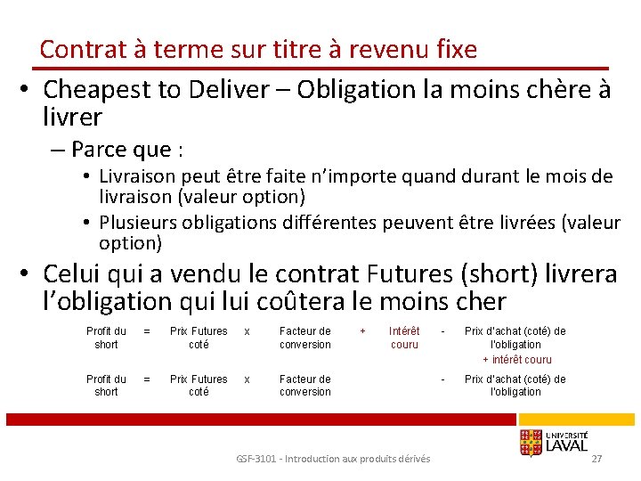 Contrat à terme sur titre à revenu fixe • Cheapest to Deliver – Obligation