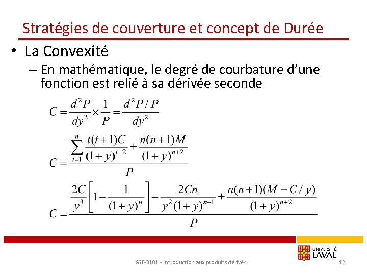 Stratégies de couverture et concept de Durée • La Convexité – En mathématique, le