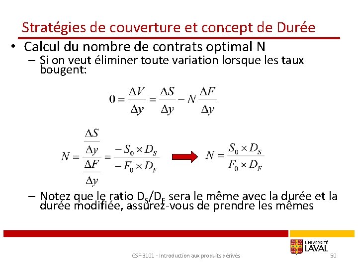Stratégies de couverture et concept de Durée • Calcul du nombre de contrats optimal