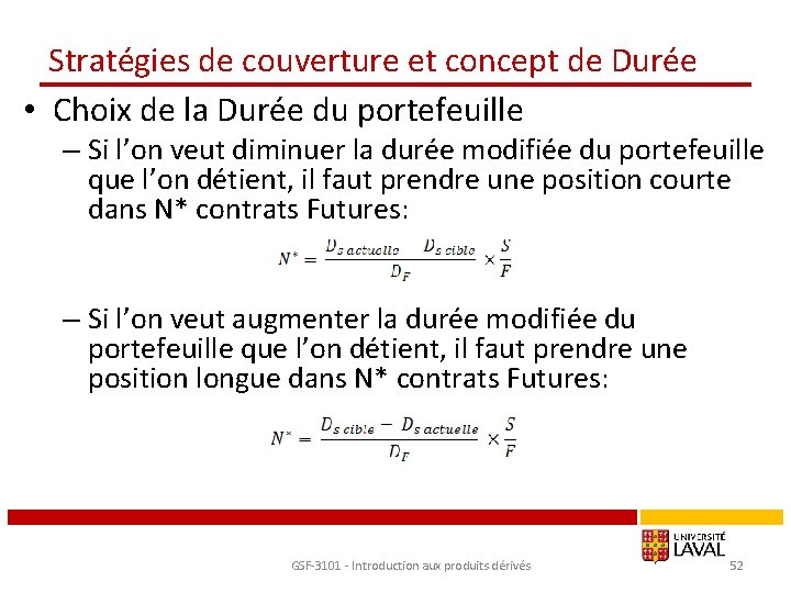 Stratégies de couverture et concept de Durée • Choix de la Durée du portefeuille