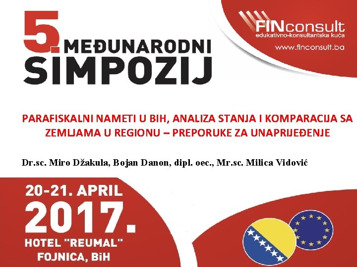 PARAFISKALNI NAMETI U BIH, ANALIZA STANJA I KOMPARACIJA SA ZEMLJAMA U REGIONU – PREPORUKE