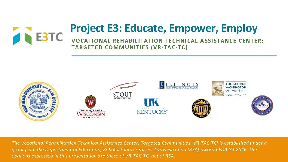 Project E 3: Educate, Empower, Employ VOCATIO NAL REHABI LI TATION TECHN ICAL ASSISTANCE