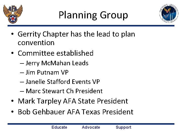 Planning Group • Gerrity Chapter has the lead to plan convention • Committee established