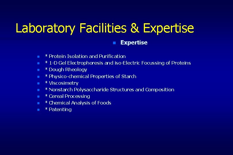 Laboratory Facilities & Expertise n n n n n Expertise * Protein Isolation and