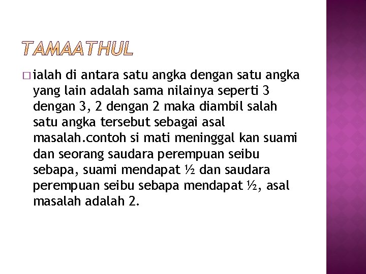 � ialah di antara satu angka dengan satu angka yang lain adalah sama nilainya