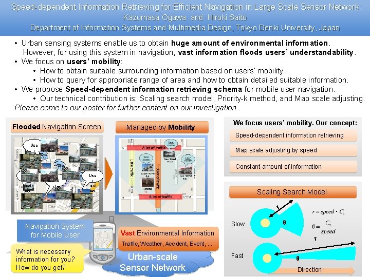 Speed-dependent Information Retrieving for Efficient Navigation in Large Scale Sensor Network Kazumasa Ogawa and