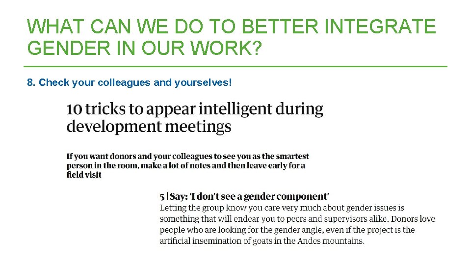 WHAT CAN WE DO TO BETTER INTEGRATE GENDER IN OUR WORK? 8. Check your