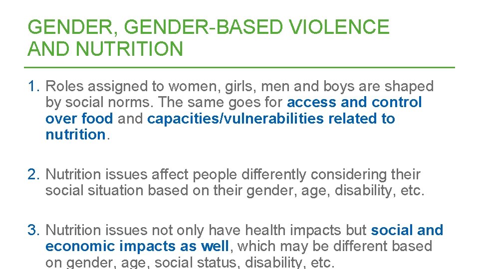 GENDER, GENDER-BASED VIOLENCE AND NUTRITION 1. Roles assigned to women, girls, men and boys