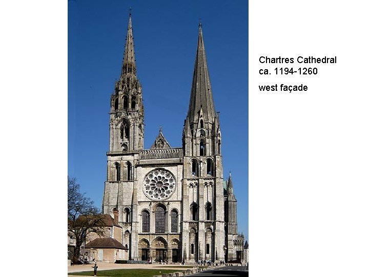 Chartres Cathedral ca. 1194 -1260 west façade 
