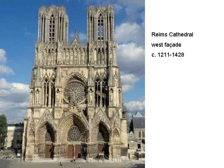 Reims Cathedral west façade c. 1211 -1428 