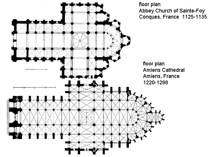 floor plan Abbey Church of Sainte-Foy Conques, France 1125 -1135 floor plan Amiens Cathedral