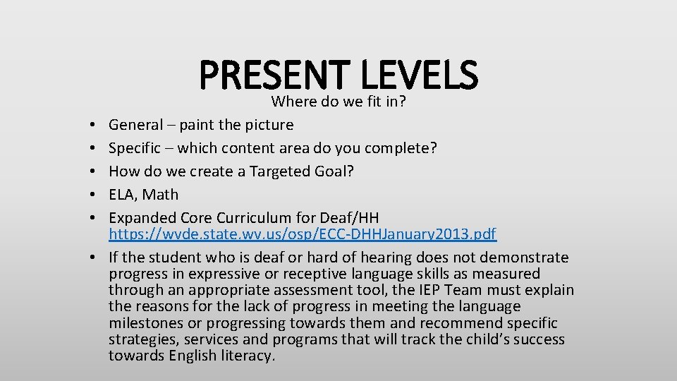 PRESENT LEVELS • • • Where do we fit in? General – paint the PRESENT LEVELS • • • Where do we fit in? General – paint the