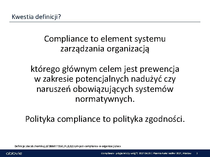 Kwestia definicji? Compliance to element systemu zarządzania organizacją którego głównym celem jest prewencja w