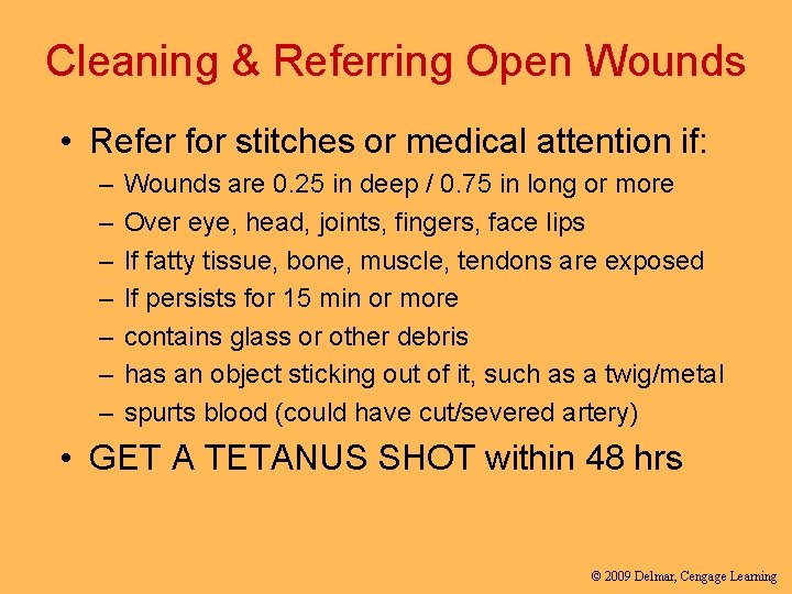 Cleaning & Referring Open Wounds • Refer for stitches or medical attention if: –