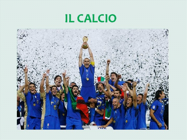 IL CALCIO 