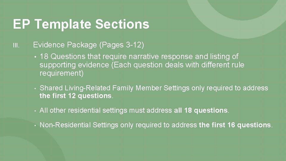 EP Template Sections III. Evidence Package (Pages 3 -12) • 18 Questions that require