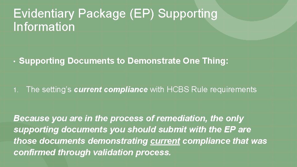 Evidentiary Package (EP) Supporting Information • 1. Supporting Documents to Demonstrate One Thing: The