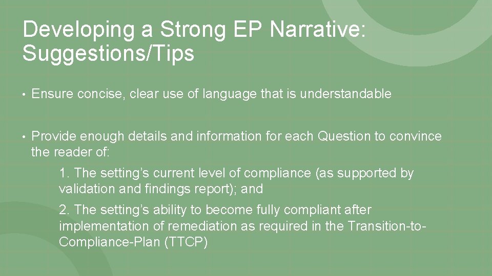 Developing a Strong EP Narrative: Suggestions/Tips • Ensure concise, clear use of language that
