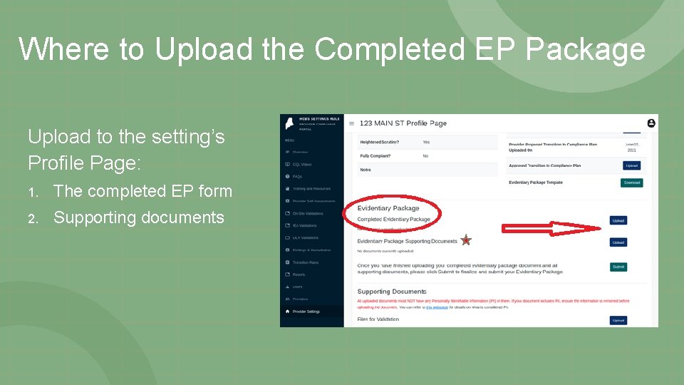 Where to Upload the Completed EP Package Upload to the setting’s Profile Page: 1.