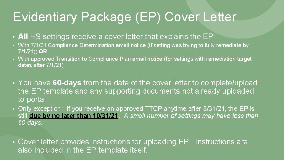 Evidentiary Package (EP) Cover Letter • All HS settings receive a cover letter that