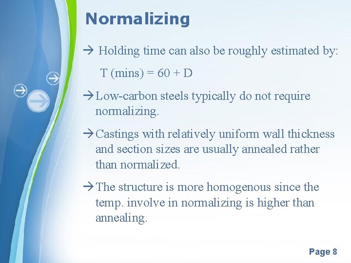 Normalizing Holding time can also be roughly estimated by: T (mins) = 60 +