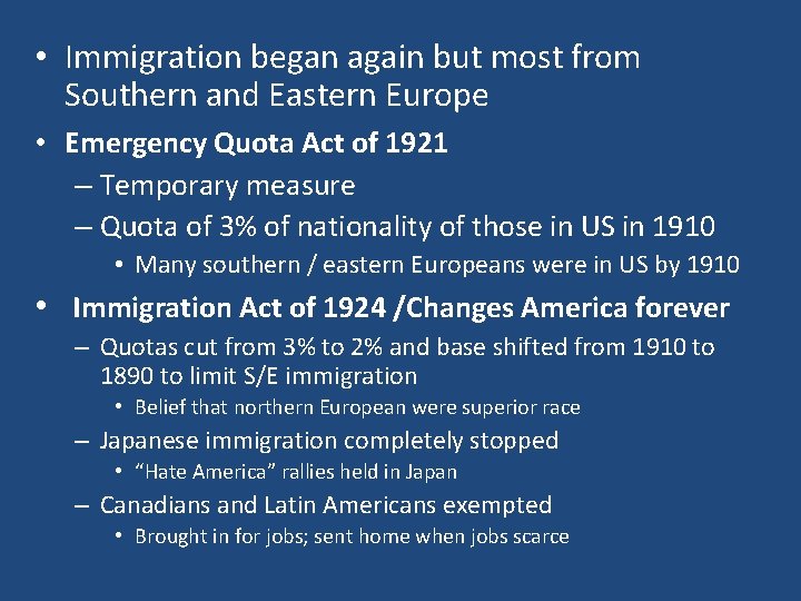 • Immigration began again but most from Southern and Eastern Europe • Emergency • Immigration began again but most from Southern and Eastern Europe • Emergency