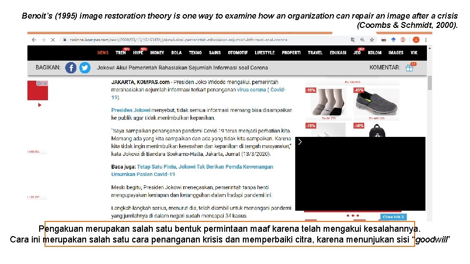 Benoit’s (1995) image restoration theory is one way to examine how an organization can