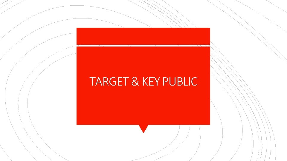 TARGET & KEY PUBLIC 