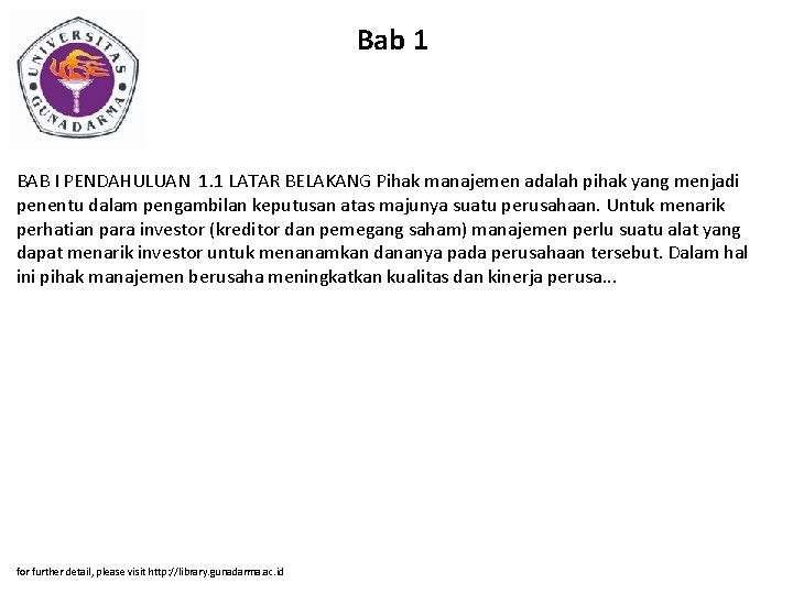 Bab 1 BAB I PENDAHULUAN 1. 1 LATAR BELAKANG Pihak manajemen adalah pihak yang