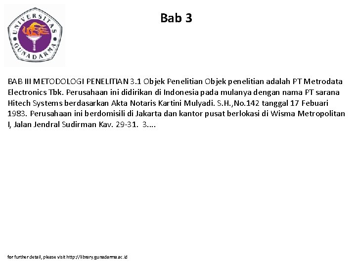 Bab 3 BAB III METODOLOGI PENELITIAN 3. 1 Objek Penelitian Objek penelitian adalah PT