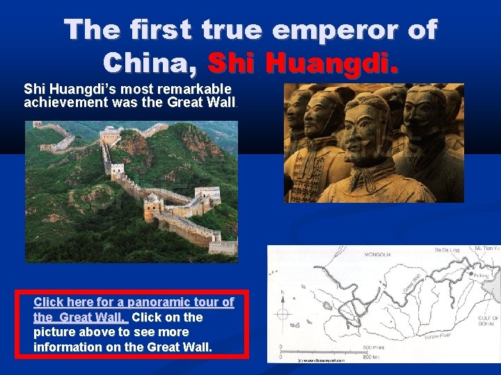 The first true emperor of China, Shi Huangdi’s most remarkable achievement was the Great