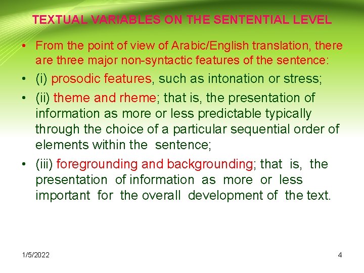 TEXTUAL VARIABLES ON THE SENTENTIAL LEVEL • From the point of view of Arabic/English