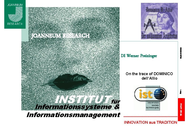 DI Werner Preininger Stand: 04/06/2021 JOANNEUM RESEARCH Seite 1 On the trace of DOMINICO