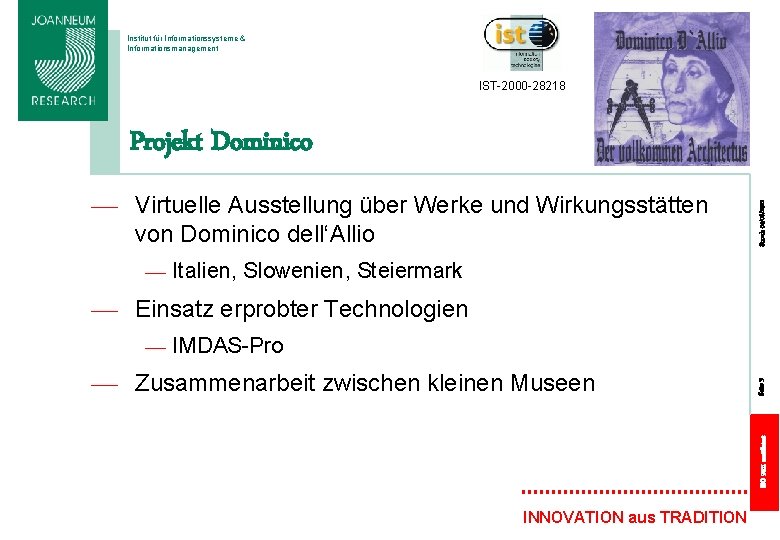 Institut für Informationssysteme & Informationsmanagement IST-2000 -28218 — Virtuelle Ausstellung über Werke und Wirkungsstätten