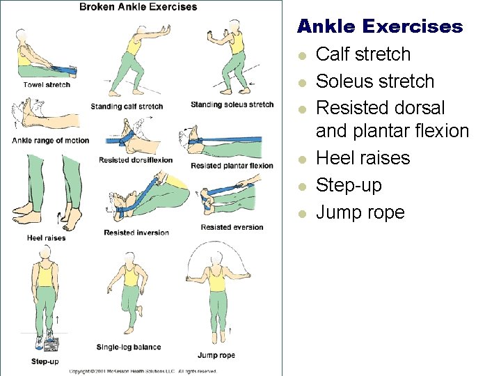 Ankle Exercises l Calf stretch l Soleus stretch l Resisted dorsal and plantar flexion Ankle Exercises l Calf stretch l Soleus stretch l Resisted dorsal and plantar flexion