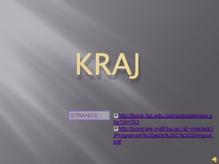 KRAJ STRANICE : qhttp: //book. tsp. edu. rs/mod/page/view. p hp? id=763 qhttp: //poincare. matf.