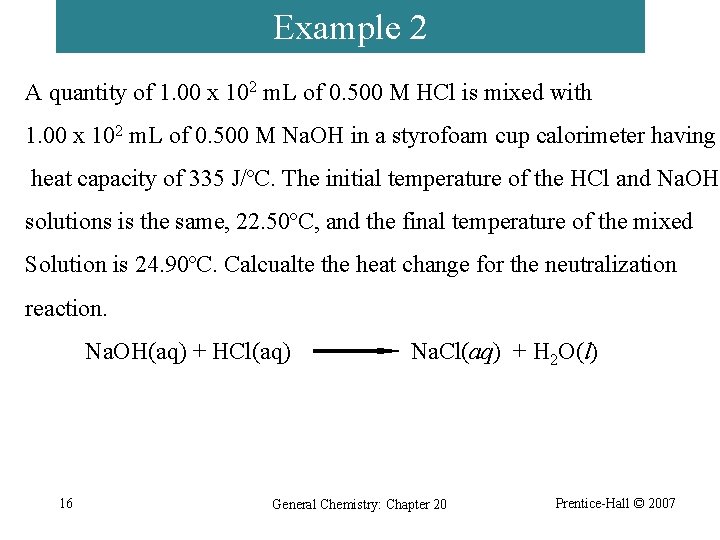 Example 2 A quantity of 1. 00 x 102 m. L of 0. 500