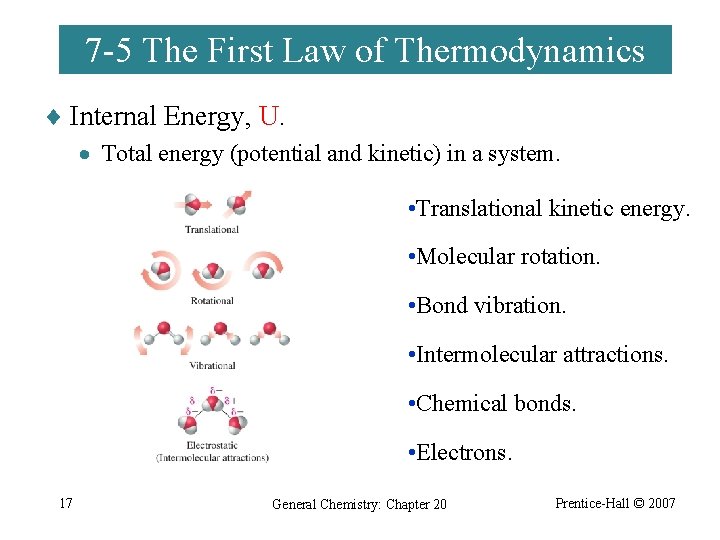 7 -5 The First Law of Thermodynamics ¨ Internal Energy, U. · Total energy