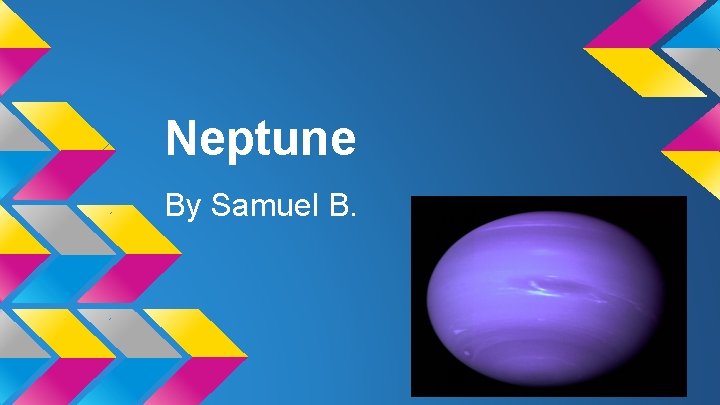 Neptune By Samuel B. 
