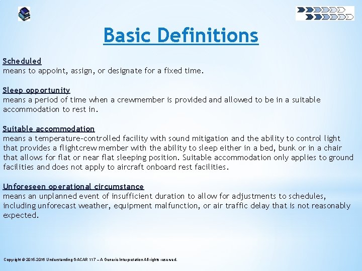 Basic Definitions Scheduled means to appoint, assign, or designate for a fixed time. Sleep