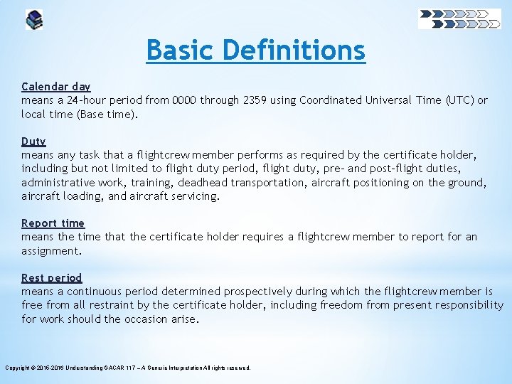 Basic Definitions Calendar day means a 24 -hour period from 0000 through 2359 using