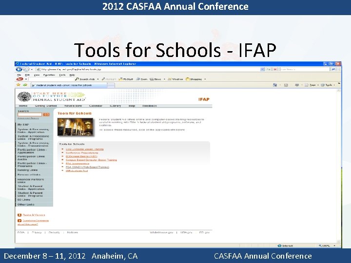 2012 CASFAA Annual Conference Tools for Schools - IFAP Don’t forget to make it