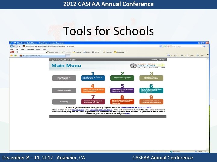 2012 CASFAA Annual Conference Tools for Schools Don’t forget to make it fun! After