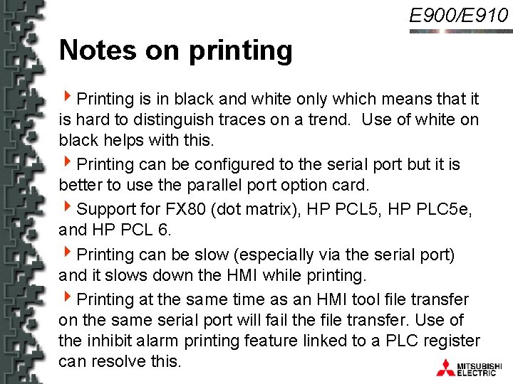 E 900/E 910 Notes on printing 4 Printing is in black and white only