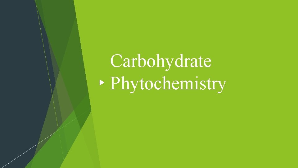Carbohydrate Phytochemistry 