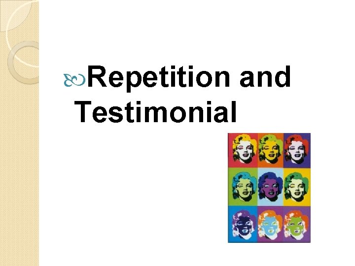  Repetition Testimonial and 