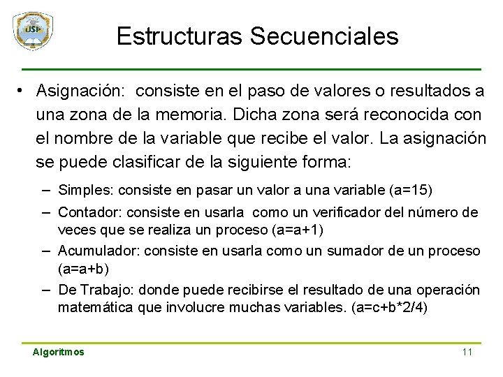 Universidad San Pedro Escuela de Ingeniera Informtica Algoritmos