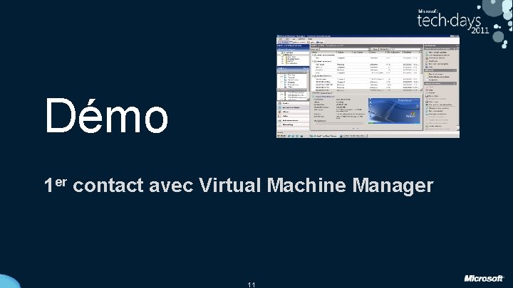 Démo 1 er contact avec Virtual Machine Manager 11 