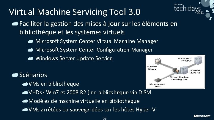 Virtual Machine Servicing Tool 3. 0 Faciliter la gestion des mises à jour sur