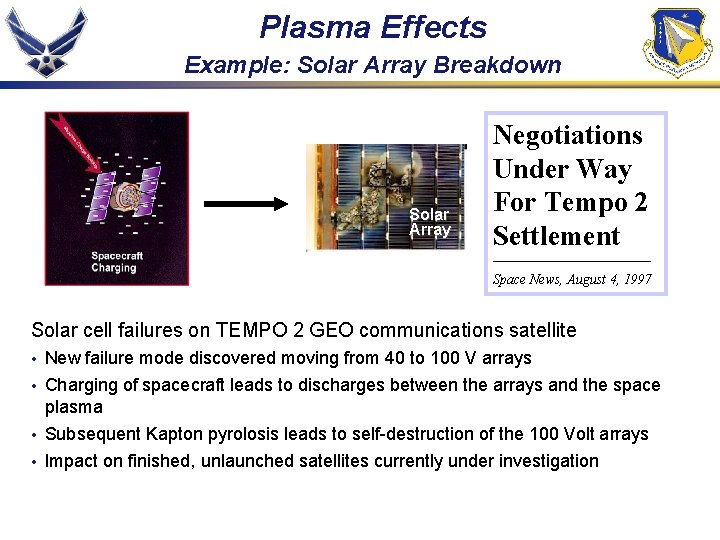 Plasma Effects Example: Solar Array Breakdown Solar Array Negotiations Under Way For Tempo 2